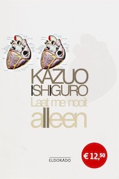 Laat me nooit alleen - Kazuo Ishiguro (ISBN 9789047103219)