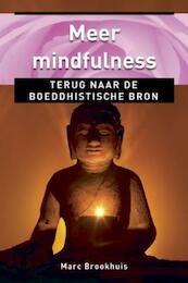 Meer mindfulness - Marc Brookhuis (ISBN 9789020299090)