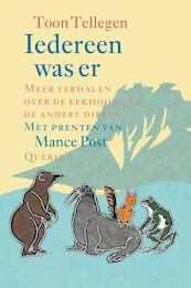 Iedereen was er - Toon Tellegen (ISBN 9789045112916)