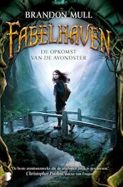 Fabelhaven / Opkomst van de avondster - Brandon Mull (ISBN 9789460230455)