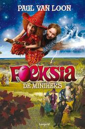 Foeksia de miniheks - Paul van Loon (ISBN 9789025864491)