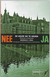 De keuze om te kiezen - B.F. Steur, M.H. Klijnsma (ISBN 9789059015890)