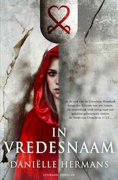 In vredesnaam - Daniëlle Hermans (ISBN 9789044969047)