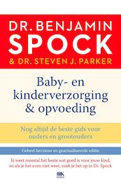 Baby- en kinderverzorging en opvoeding - Benjamin Spock, Steven J. Parker (ISBN 9789021559148)