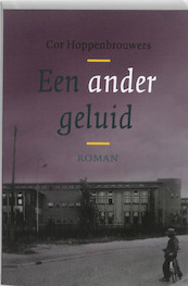 Een ander geluid - Cor Hoppenbrouwers (ISBN 9789033008894)