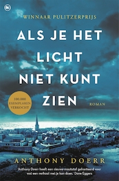 Als je het licht niet kunt zien - Anthony Doerr (ISBN 9789044363661)