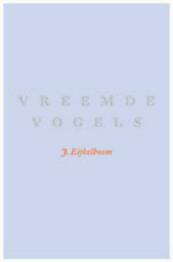 Vreemde vogels - Jan Eijkelboom (ISBN 9789076569444)