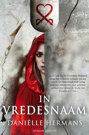 In vredesnaam - Danielle Hermans (ISBN 9789022998830)