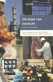 De staat van toezicht - Pieter Welp, Meike Bokhorst, Krispijn Faddegon, Peter de Goede, Esther IJskes, Andre Knottnerus (ISBN 9789089645777)