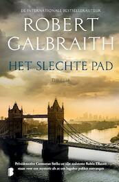 Het slechte pad - Robert Galbraith (ISBN 9789022580899)