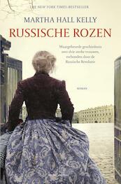 Russische rozen - Martha Hall Kelly (ISBN 9789026347788)