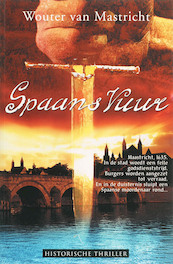 Spaans vuur - Wouter van Mastricht (ISBN 9789061120964)