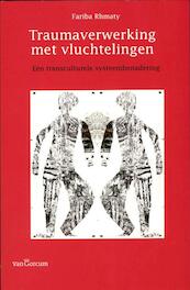 Traumaverwerking met vluchtelingen - Fariba Rhmaty (ISBN 9789023246497)