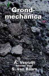 Grondmechanica - A. Verruijt, S. van Baars (ISBN 9789071301858)