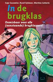 In de brugklas - Caja Cazemier, Karel Eijkman, Martine Letterie (ISBN 9789021616100)