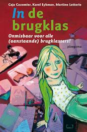 In de brugklas - Caja Cazemier, Karel Eykman, Martine Letterie (ISBN 9789021670997)