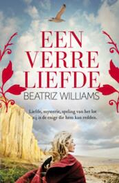 Een verre liefde - Beatriz Williams (ISBN 9789021879789)