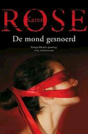 De mond gesnoerd - Karen Rose (ISBN 9789026132421)