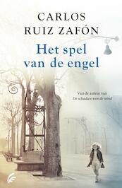 Het spel van de engel - Carlos Ruiz Zafón (ISBN 9789044970043)