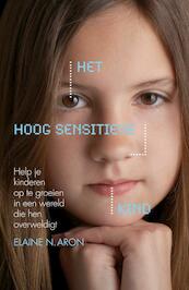 Het hoog sensitieve kind - Elaine N. Aron (ISBN 9789400502574)