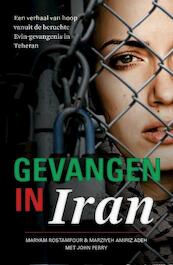 Gevangen in Iran - Maryam Rostamour, Marziyeh Amirizadeh (ISBN 9789029722032)