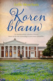 Korenblauw - Leila Meacham (ISBN 9789032513702)