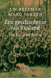 Een geschiedenis van Rusland - J.W. Bezemer, M. Jansen (ISBN 9789028270466)