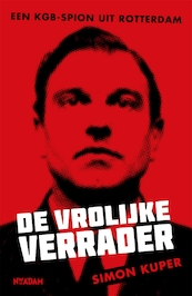 De vrolijke verrader - Simon Kuper (ISBN 9789046823910)