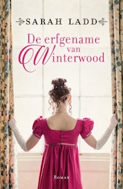 De erfgename van Winterwood - Sarah Ladd (ISBN 9789043531634)