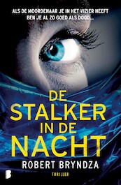 De stalker in de nacht - Robert Bryndza (ISBN 9789022598870)