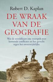 De wraak van de geografie - Robert Kaplan (ISBN 9789000303397)