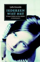 Iedereen wist het - Lydia Gouardo, Jean-Michel Caradec'h (ISBN 9789022560082)