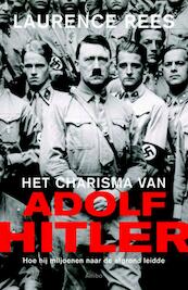 Het charisma van Adolf Hitler - Laurence Rees (ISBN 9789026326561)