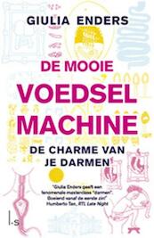 De mooie voedselmachine - Giulia Enders (ISBN 9789024565863)