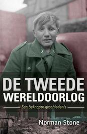 De Tweede Wereldoorlog - Norman Stone (ISBN 9789059779327)