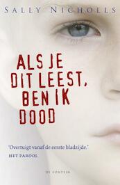 Als je dit leest, ben ik dood - Sally Nicholls (ISBN 9789026140204)