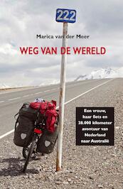 Weg van de wereld - Marica van der Meer (ISBN 9789038926018)