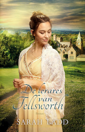 De lerares van Fellsworth - Sarah Ladd (ISBN 9789029726948)