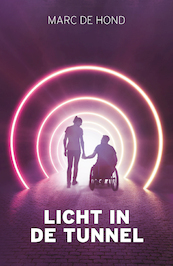 Licht in de tunnel - Marc de Hond (ISBN 9789400513440)