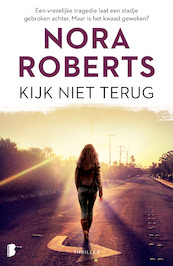 Kijk niet terug - Nora Roberts (ISBN 9789022591796)