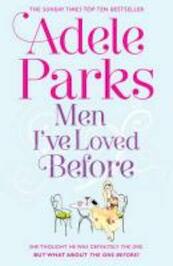 Men I've Loved Before - Adele Parks (ISBN 9780755371273)