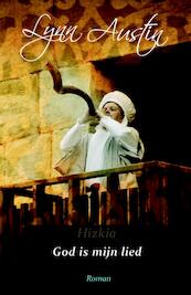 Hizkia 2 God is mijn lied - Lynn Austin (ISBN 9789029717441)