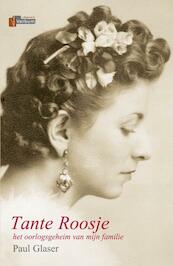 Tante Roosje - Paul Glaser (ISBN 9789074274432)