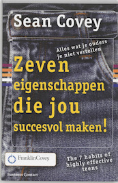 Zeven eigenschappen die jou succesvol maken! - Sean Covey (ISBN 9789025424510)