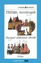 Prisma toeristengids Overijssel-Gelderland-Utrecht - P.G. Bins (ISBN 9789031502202)