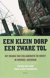 Klein dorp een zware tol - S. van Laere, F. Craeninckx, J. Craeninckx (ISBN 9789022318157)