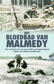 Het bloedbad van Malmedy - Danny S. Parker (ISBN 9789045314204)