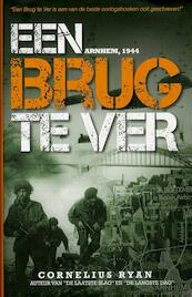 Een brug te ver - Cornelius Ryan (ISBN 9789089752635)