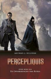 De Openbaringen van Riyria 6 - Percepliquis - Michael J. Sullivan (ISBN 9789024563791)