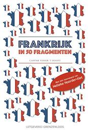 Frankrijk in 50 fragmenten - Caspar Visser 't Hooft (ISBN 9789461851932)